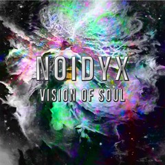 Noidyx - Vision Of Soul (Sample)