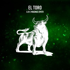 A.R & Magnus Synth - El Toro