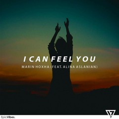 Marin Hoxha - I can feel you (feat. Alina Aslanian)[FREE]