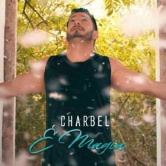 É Magia-Charbel-Dj May selection