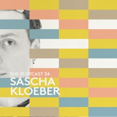 THE PLOTcast #34 - Sascha Kloeber