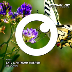 Satl & Anthony Kasper - My Only Love (Out Now)