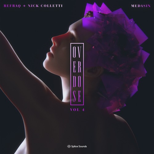 Overdose Vol. 4 (ft. refraq, Nick Colletti)