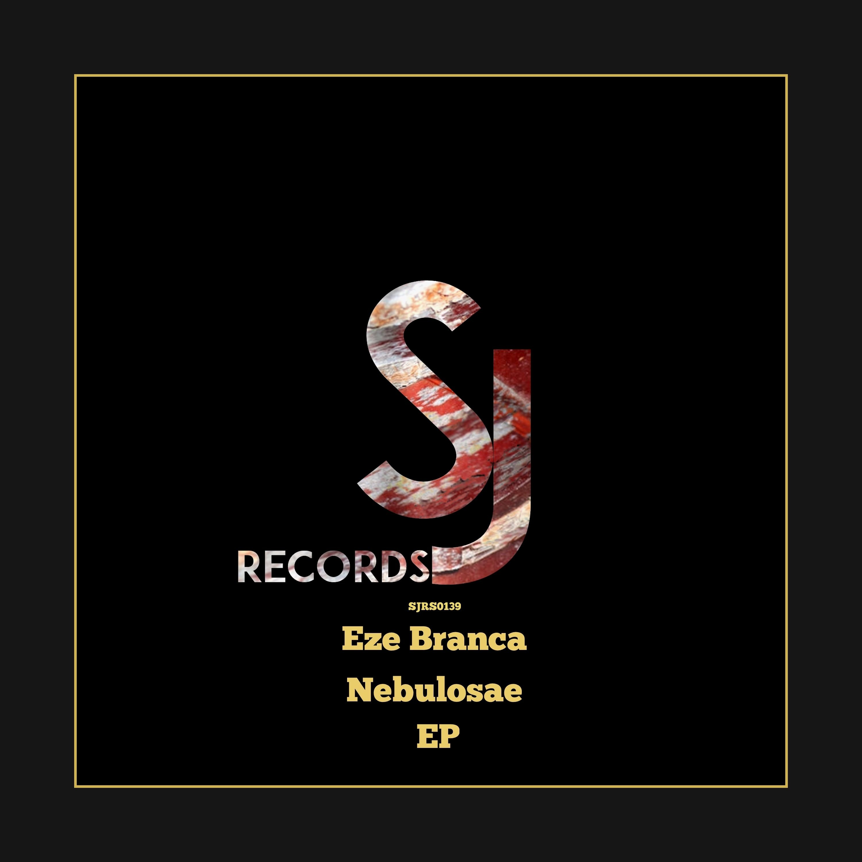 Out Now - Eze Branca - Nebulosae (Original Mix) [SJRS0139] - Release Date - 18.12.2017 episode artwork