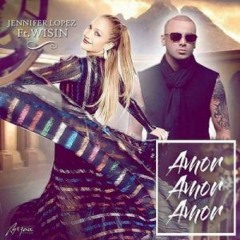 Jennifer Lopez Ft Wisin - Amor Amor Amor (Mula Deejay Edit)