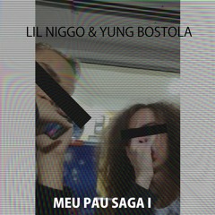 MEU PAU TA CHEIO DE SEBO ft. Yung Bostola (Prod. Lil Cyp)