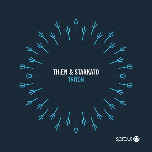 Premiere | Th;en & Starkato - Triton  (Sprout)
