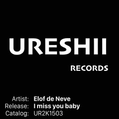 Elof De Neve - I Miss You Baby (Thomas Solvert Remix)