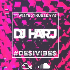 #DesiVibes #TwistedThursdays