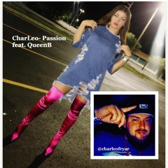 CHARLEO- PASSION Feat. QUEEN B