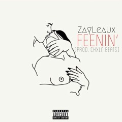Feenin' [Prod. CHXLN BEATS]