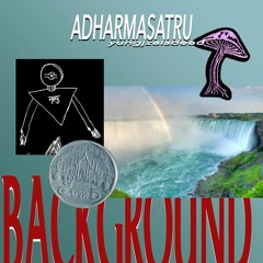 Adharmasatru - Background ft. YungJZAisDead (prod by YungJZAisDead)