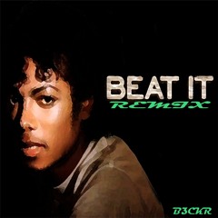 Beat It (B3ckr Remix)