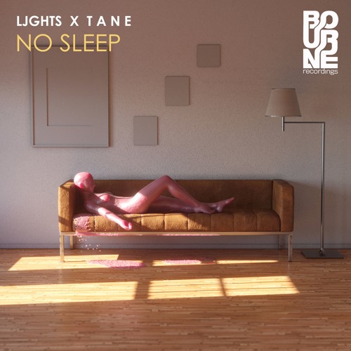 Ljghts & T A N E - No Sleep
