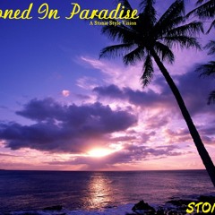 Stoned In Paradise - Stoniez ft OKM [Prod. Nigel Childs]