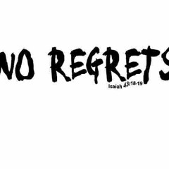 No Regrets