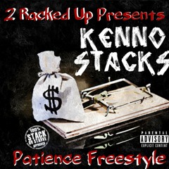 Kenno Stacks - Patience Freestyle (350Heem Remix)