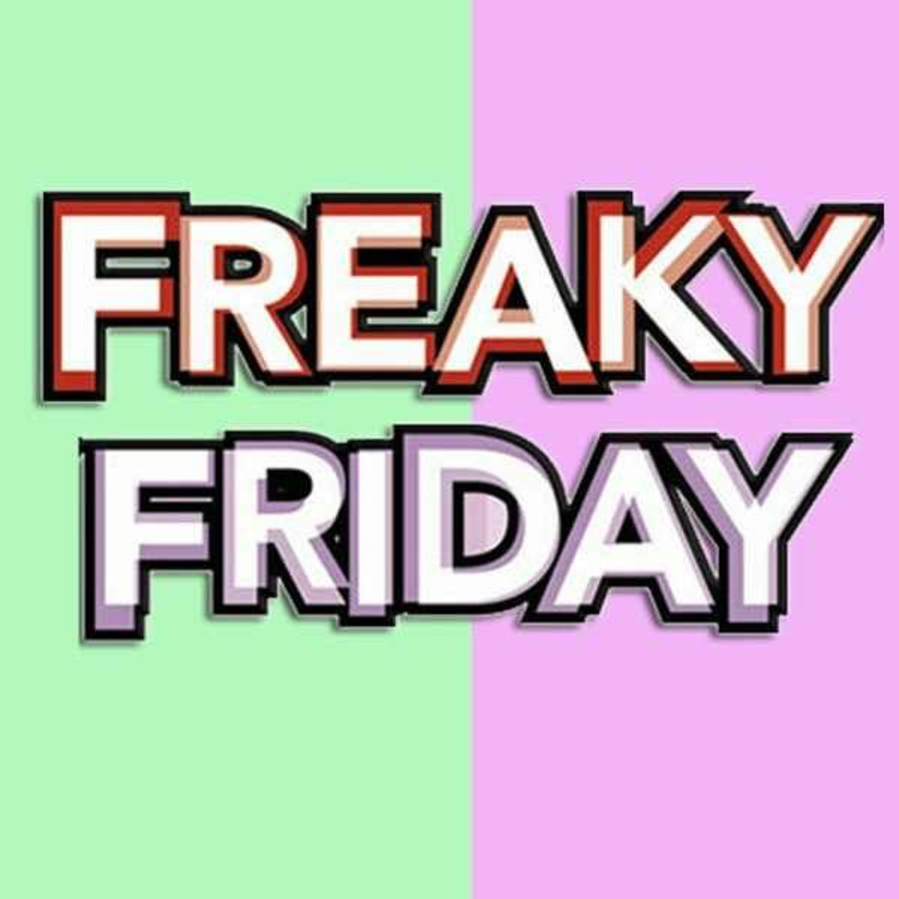 Freaky Friday News & Views 11/10/17 episode artwork