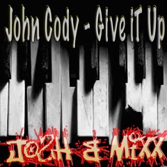 John Cody - Give it up (Josh B MiXx) FREE DOWN LOAD
