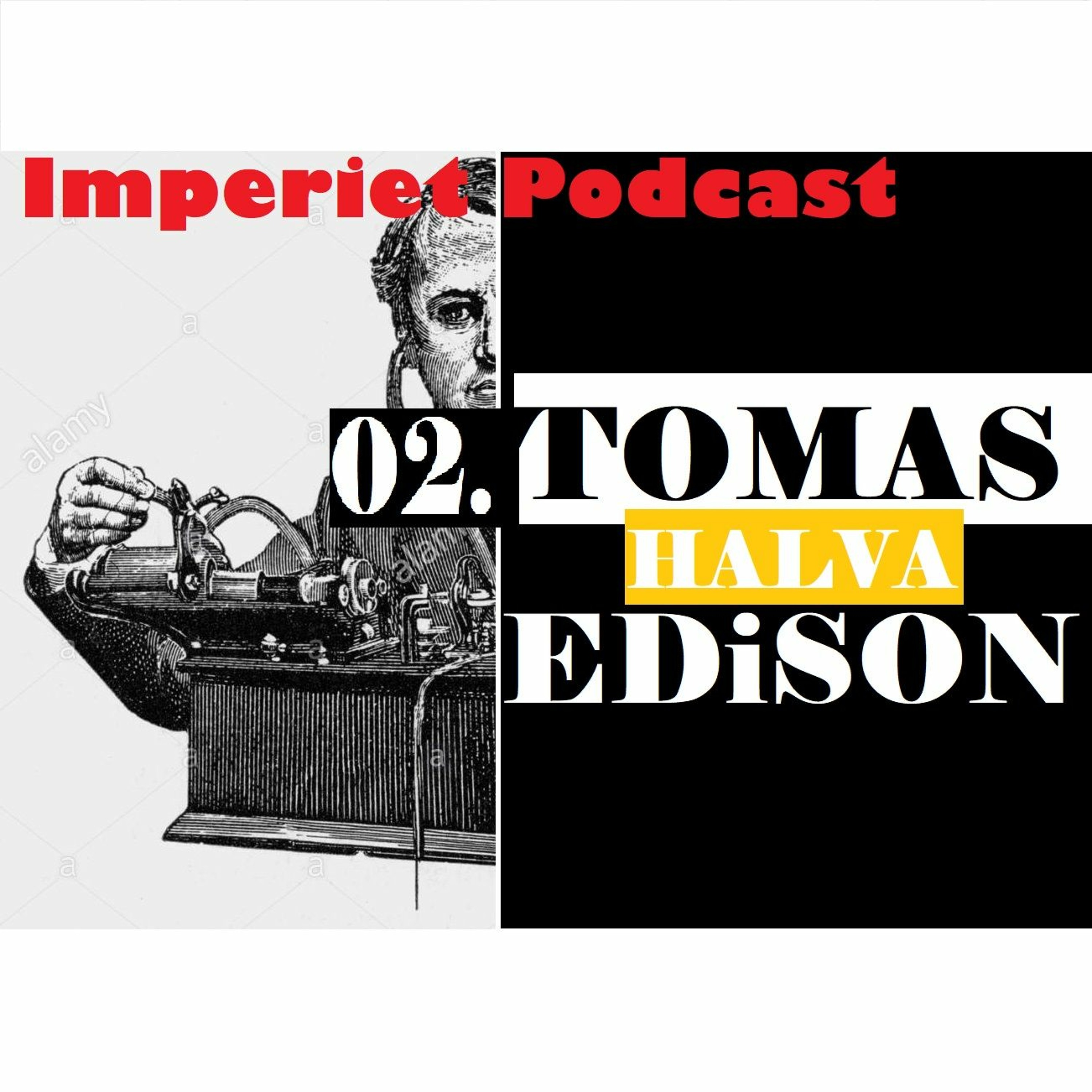 02. Thomas Halva Edison episode artwork