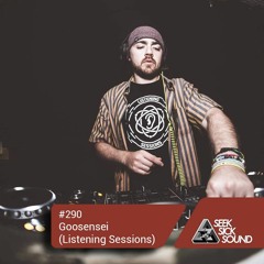 SSS Podcast #290 : Goosensei (Listening Sessions)