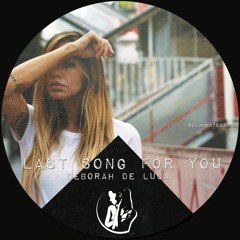 LAST SONG FOR YOU - Deborah De Luca