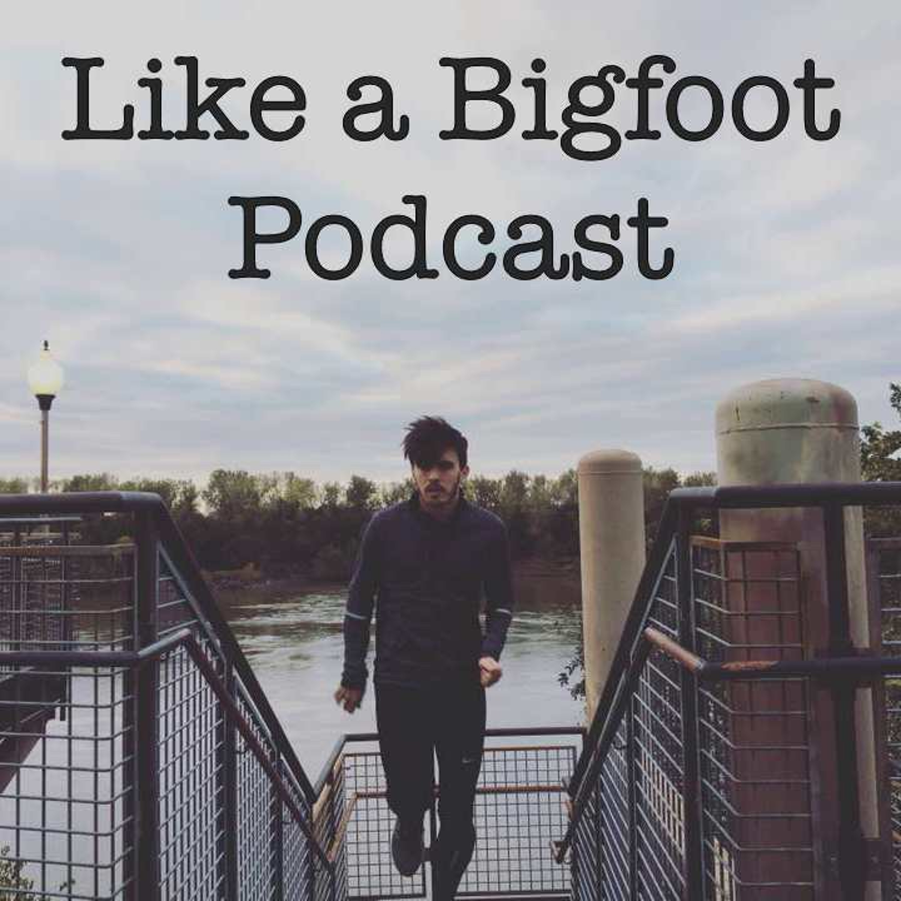 Like a Bigfoot