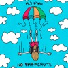 Download No Parachute | Music Video on Youtube! No Parachute | Music Video on Youtube!