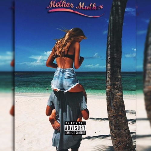 2457 - Melhor Mulher Feat Moreira & Dino (Prod.NarniaTeam)