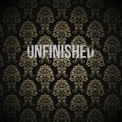 UNFINISHED (single) Ft Yung Mxgic & Kasen Shawn