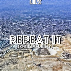 Repeat It ( Original Beat )