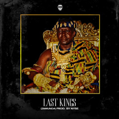 Last Kings (Zamunda)prod. by NYSE