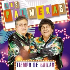 Los Palmeras - Es Tiempo De Bailar | Disco Completo