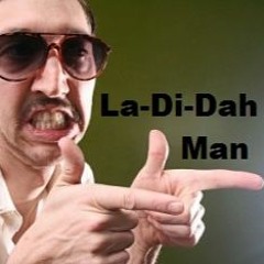 La-Di-Dah Man - Shannon Lacy