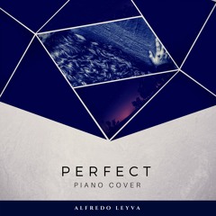Perfect - Ed Sheeran Piano Cover