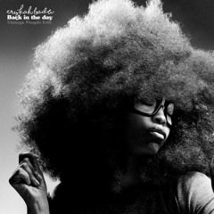 Erykah Badu - Back In The Day (Vintage People Edit)