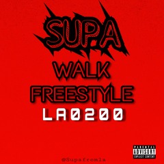 Supa - Walk Freestyle