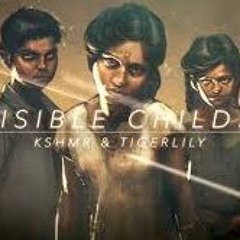 KSHMR & Tigerlily - Invisible Children (MdeMartínezMix)