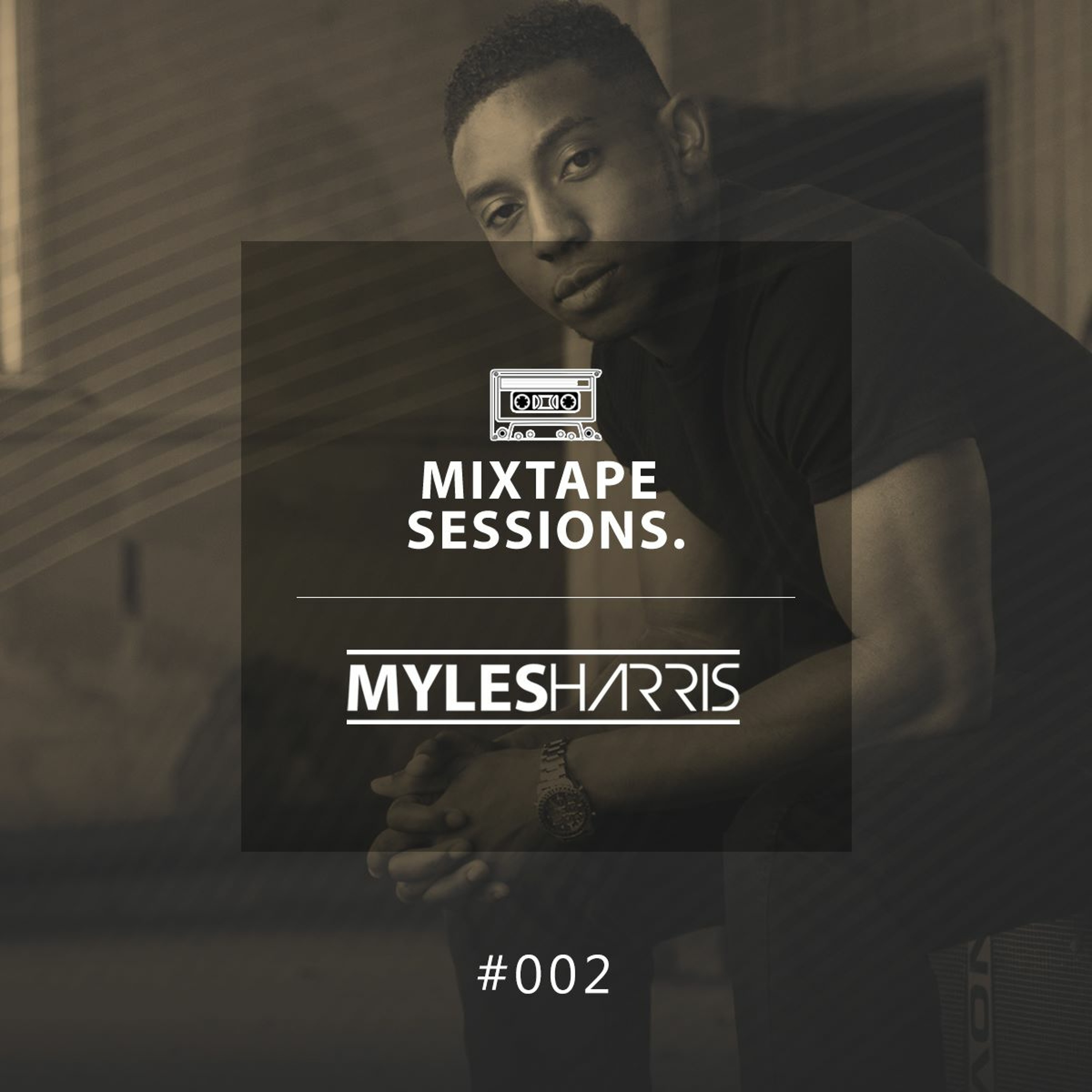 MYLES HARRIS MIXES