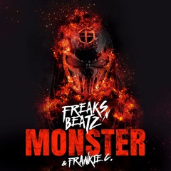 Freaks’n’Beatz - Monster (feat. Frankie C.)