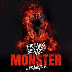 Freaks’n’Beatz - Monster (feat. Frankie C.) (Freaks Army Extended Mix)