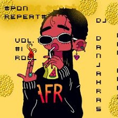 #Dj Danjahras(Dubsystem Sound)Live Mixtape #Pon Repeat Vol.1 #I Roll