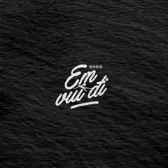 Em vui đi - Winno