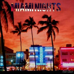 Miami Nights
