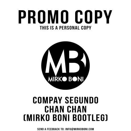 Compay Segundo - Chan Chan (Mirko Boni Bootleg) *FREE DOWNLOAD*
