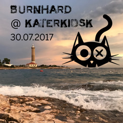 burnhard @ Katerkiosk - Katerblau 30.07.2017