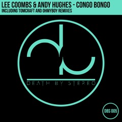 DBS005 02 Lee Coombs & Andy Hughes - Congo Bongo (OHMYBOY Remix)