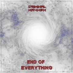 End Of Everything (Radio Edit) [Free Release]