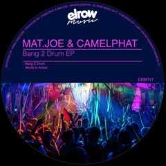 Camelphat & Mat.Joe- World In Action (Original Mix)