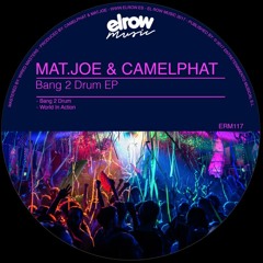 ERM117_MAT.JOE & CAMELPHAT - BANG 2 DRUM EP (Available November 13th, 2017)